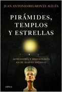 Pirámides, templos y estrellas: astronomía y arqueología en el egipto antiguo