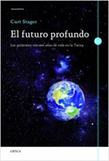 El futuro profundo: los próximos 100.000 años de la vida de la tierra