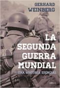 La segunda guerra mundial: Una historia esencial