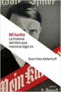 Mi lucha: La historia del libro que marcó el siglo XX