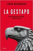 La Gestapo: mito y realidad de la policía secreta de Hitler