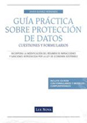 Guía práctica sobre protección de datos: cuestiones y formularios