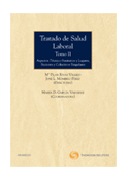 Tratado de la salud laboral Tomo 2 Aspectos técnico-sanitarios y lugares, sectores y colectivos singurales