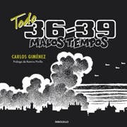 Todo 36-39: malos tiempos