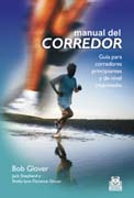 Manual del corredor: guía para corredores principiantes y de nivel intermedio