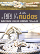 La Biblia de los nudos: guía visual para hacerlos y usarlos