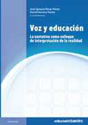 Voz y educación: la narrativa como enfoque de interpretación de la realidad