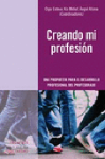 Creando mi profesión: una propuesta para el desarrollo profesional del profesorado