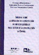Informe sobre la situación de la prevención de riesgos laborales en el sector de la construcción en España