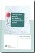 Casos prácticos del PGC y PGC-PYMES y sus implicaciones fiscales