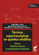 Técnicas espectroscópicas en química analítica I Aspectos básicos y espectrometría molecular