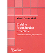 El delito de conducción temeraria: análisis de la situación jurisprudencial