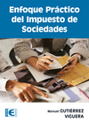 Enfoque práctico del impuesto de sociedades