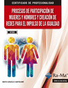 Procesos de participación de mujeres y hombres y creación de redes para el impulso de la igualdad