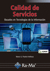 Calidad de servicios: Basados en tecnologías de la información