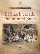 El snark cazado: = The hunted snark