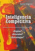 Inteligencia competitiva: ¿Espías? ¿Oráculos? ¿Estrategas?