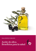 Aceite de oliva. Beneficios para la salud