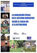 La Educación Física en el sistema educativo desde el siglo XVI a la actualidad