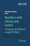 Bioethics with Liberty and Justice