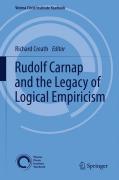 Rudolf Carnap and the legacy of logical empiricism