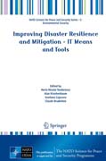 Improving Disaster Resilience and Mitigation - IT Means and Tools