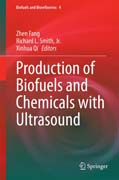 Production of Biofuels and Chemicals with Ultrasound