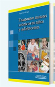 Trastornos motores crónicos en niños y adolescentes