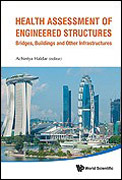 Health Assessment of Engineered Structures: Bridges, Buildings and Other Infrastructures