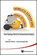 Wireless Sensor and Robot Networks: From Topology Control to Communication Aspects