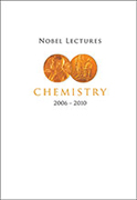 Nobel Lectures in Chemistry (2006–2010)